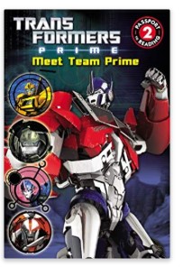 Transformers Prime: Meet Team Prime by Kirsten Mayer