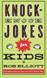 Knock-Knock Jokes for Kids by Rob Elliott