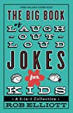 The Big Book of Laugh-Out-Loud Jokes for Kid