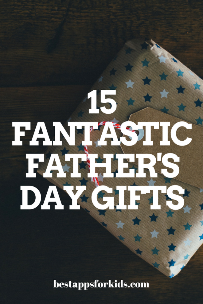 15 fantastic fathers day gifts