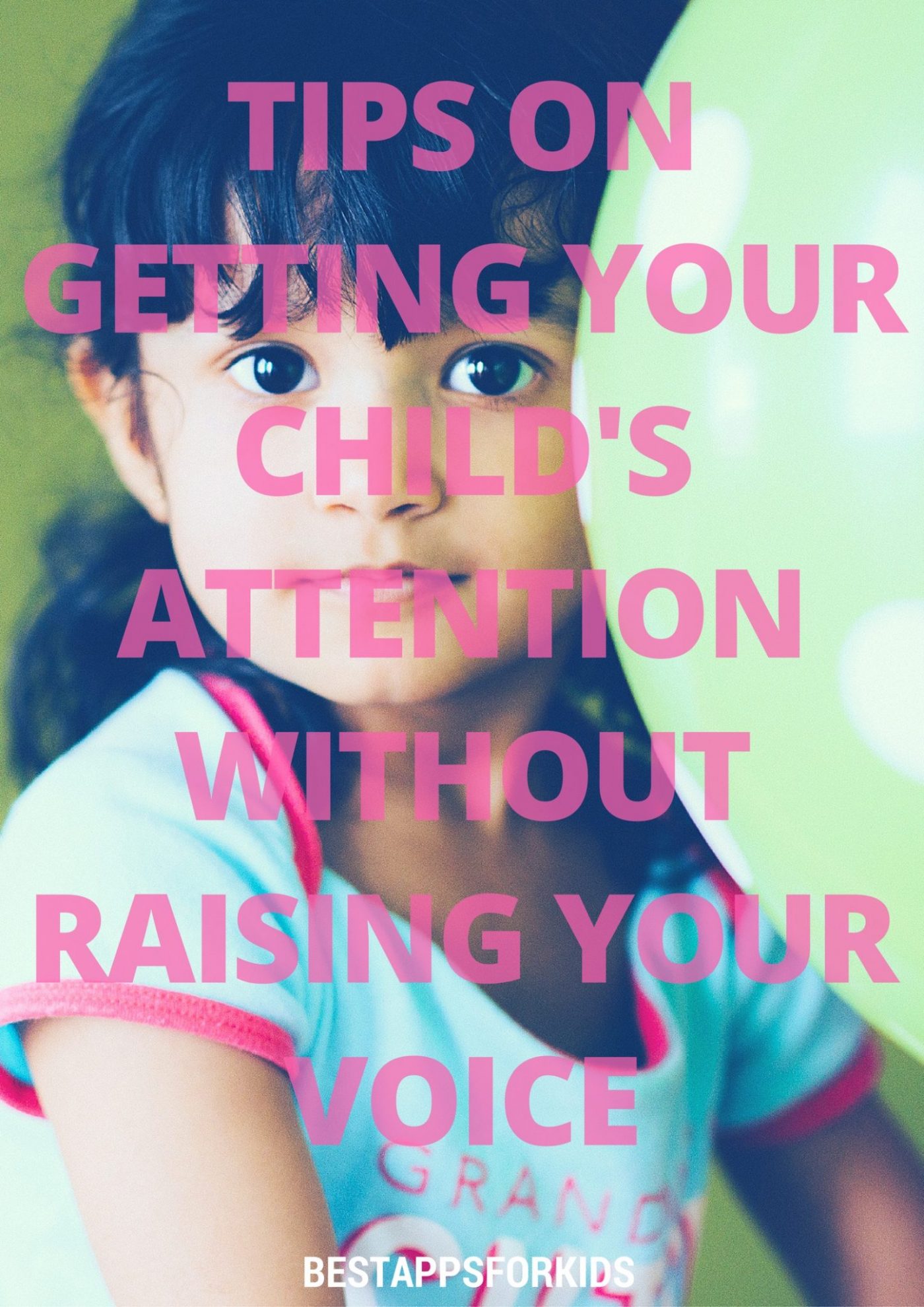 tips-on-getting-your-child-s-attention-without-raising-your-voice-new