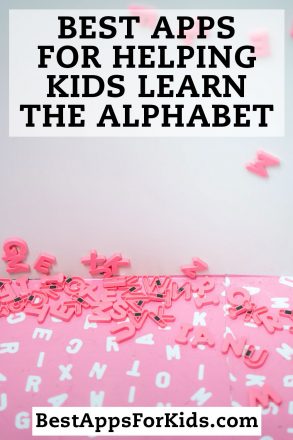 Best Apps For Helping Kids Learn The Alphabet / 2020 Update