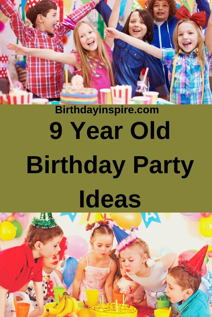 9 Year Old Birthday Party Ideas